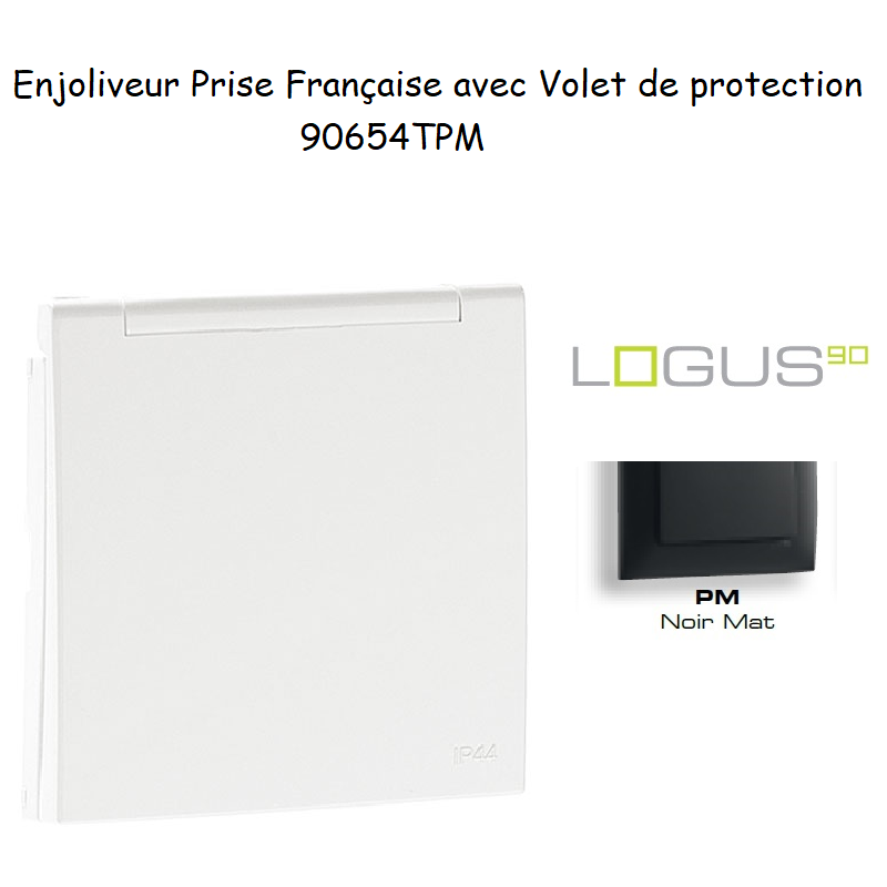 Enjoliveur pour Prise de courant française avec volet de protection Logus 90654TPM Noir MAT