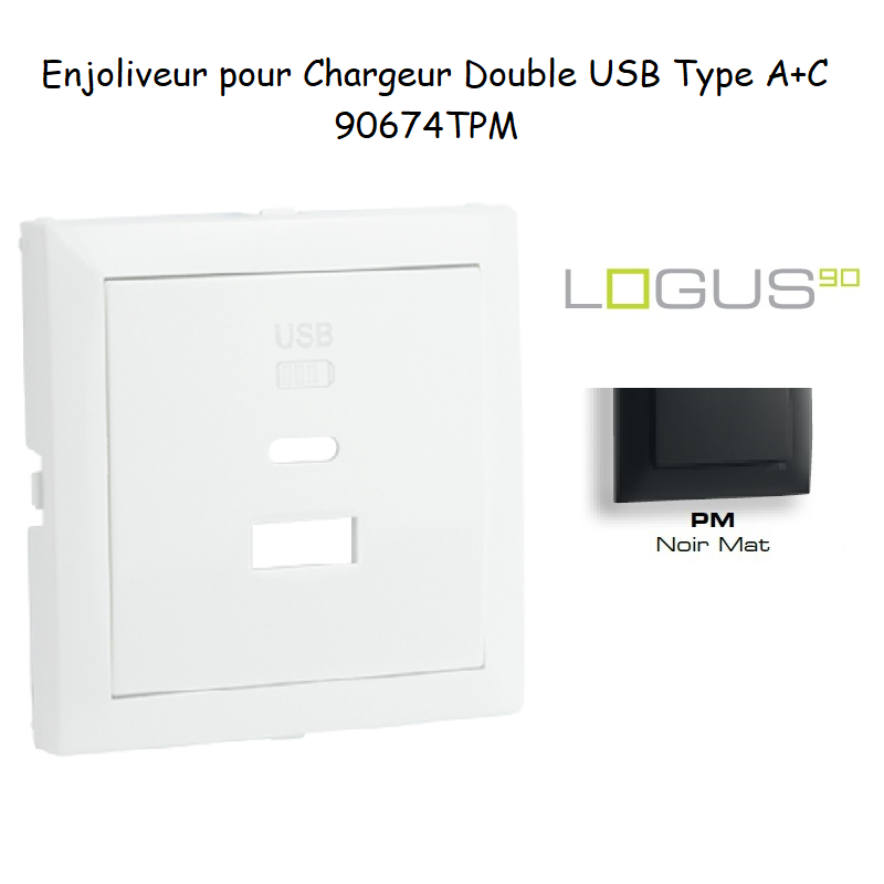 Enjoliveur pour Chargeur Double USB Type A + Type C 90674TPM