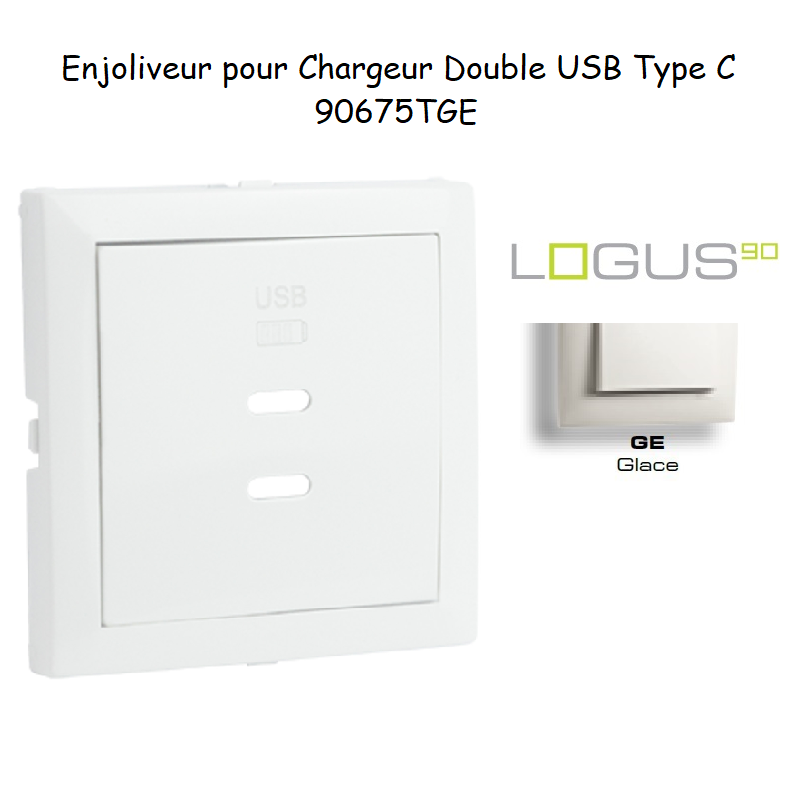Enjoliveur pour Chargeur Double USB Type C 90675TGE