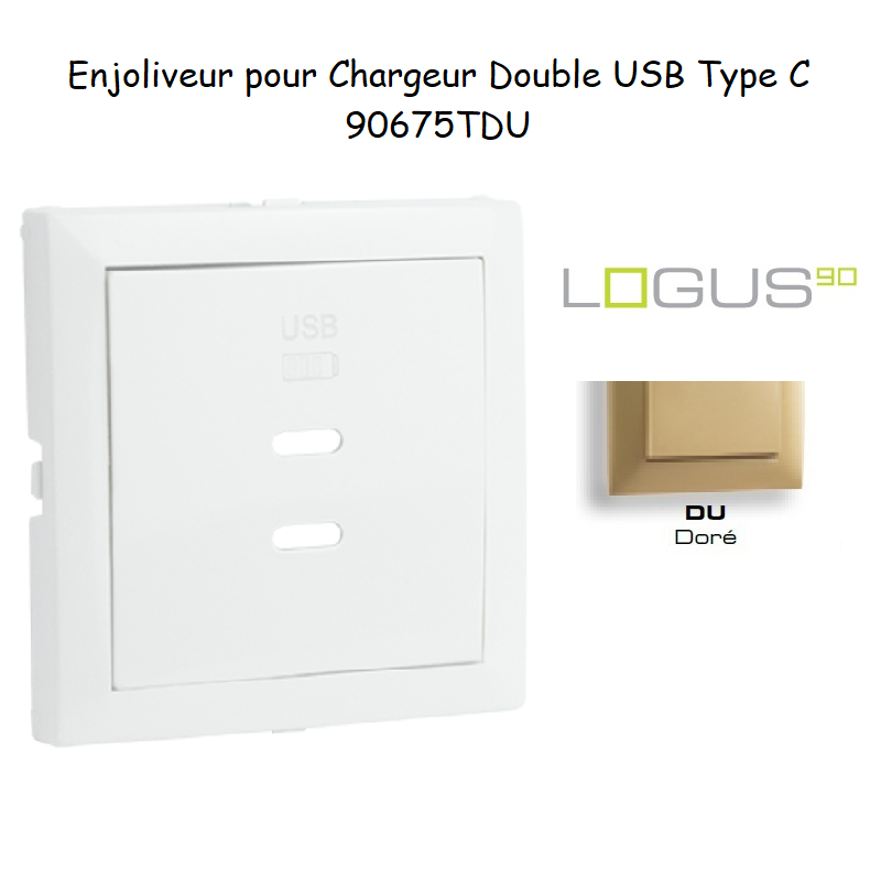 Enjoliveur pour Chargeur Double USB Type C 90675TDU