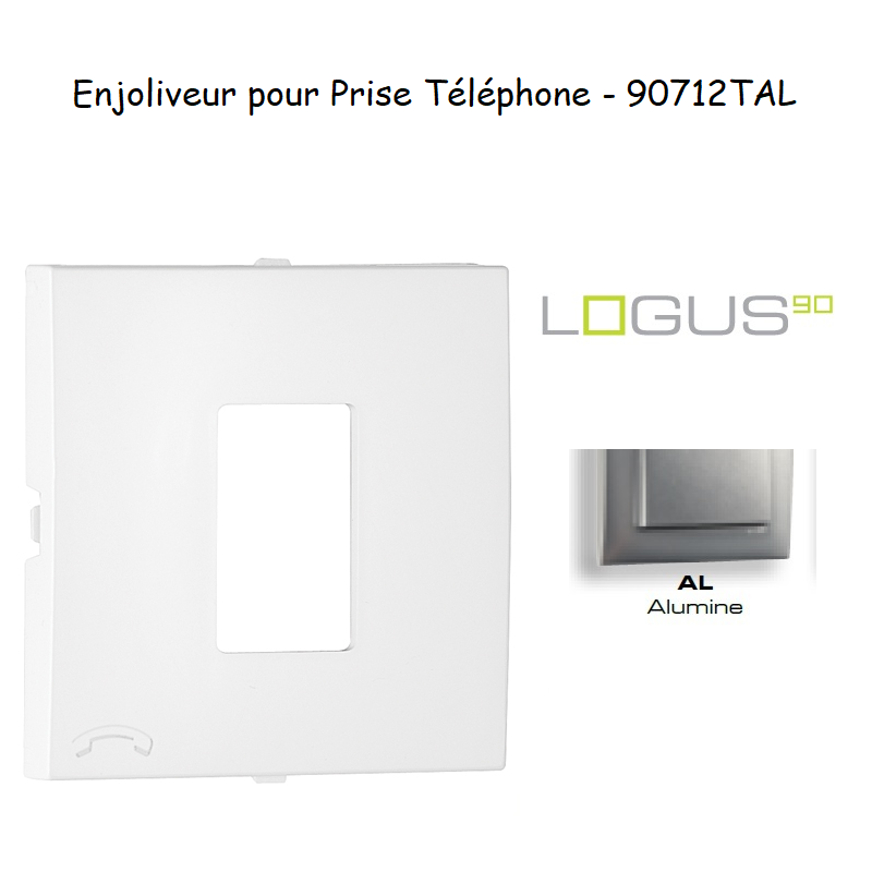 Enjoliveur pour prise de téléphone Logus 90712TAL Alumine