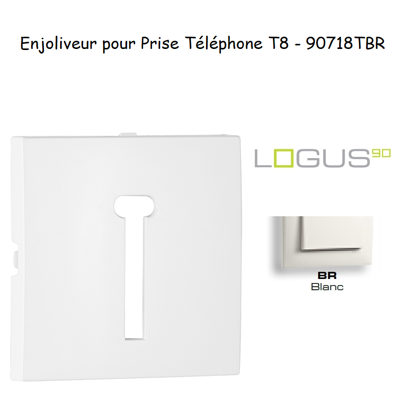 Enjoliveur pour prise de téléphone Française T8 Logus 90718TBR Blanc