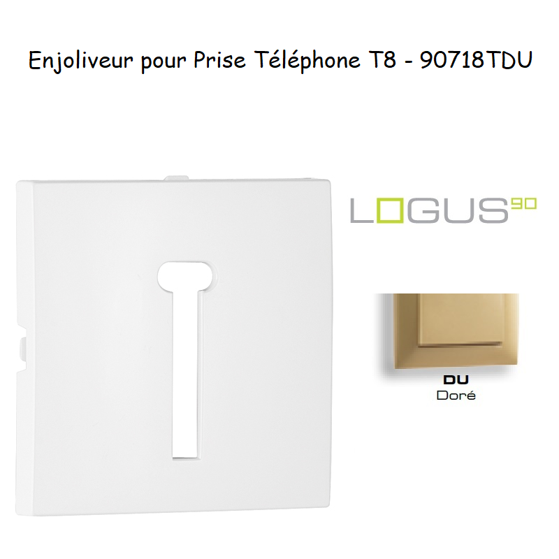 Enjoliveur pour prise de téléphone Française T8 Logus 90718TDU Doré
