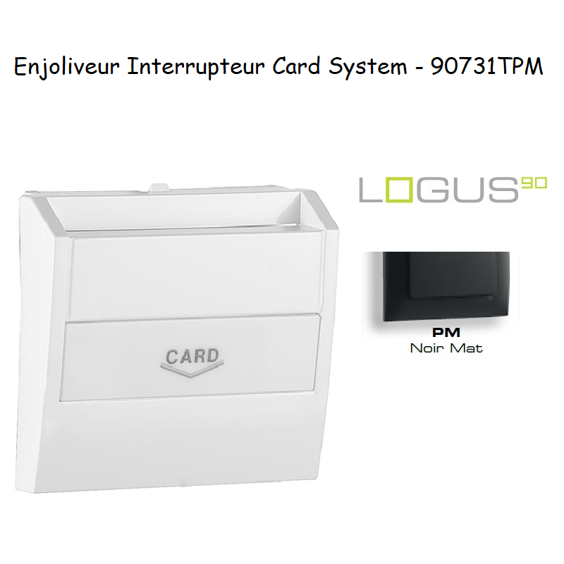 Enjoliveur pour interrupteur card-system LOGUS 90731TPM Noir MAT