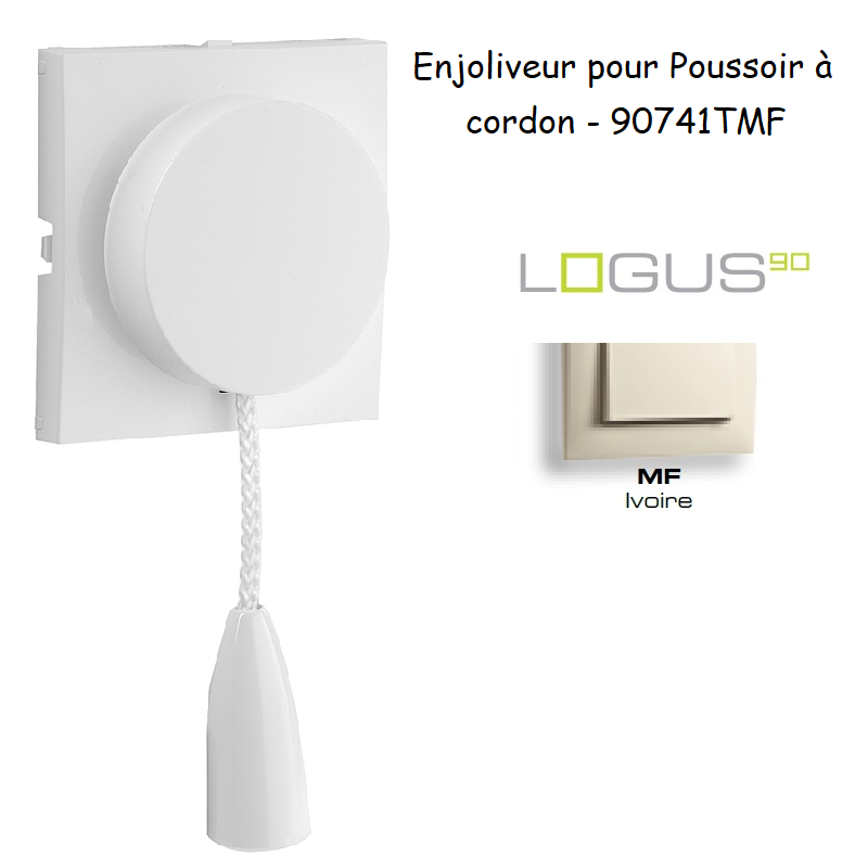 Enjoliveur pour poussoir à cordon LOGUS 90741TMF Ivoire