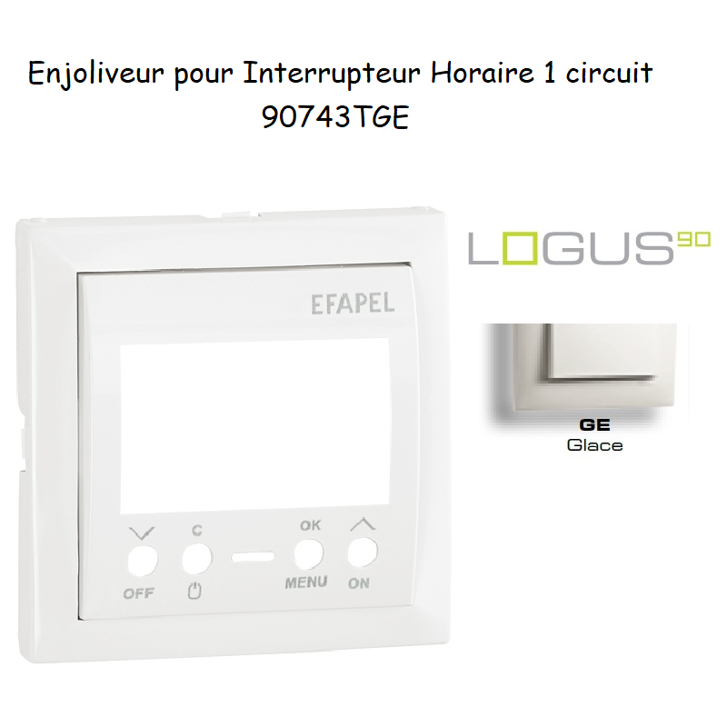 Enjoliveur pour interrupteur horaire 1 circuit LOGUS 90743TGE Glace