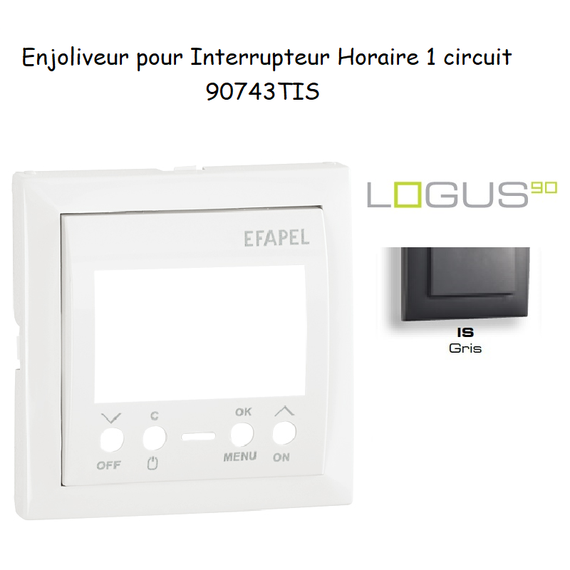 Enjoliveur pour interrupteur horaire 1 circuit LOGUS 90743TIS Gris