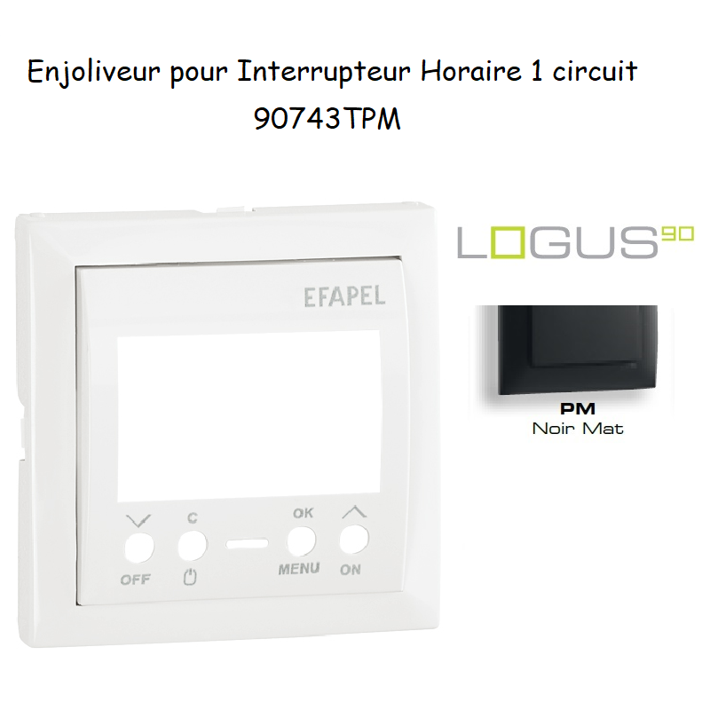 Enjoliveur pour interrupteur horaire 1 circuit LOGUS 90743TPM Noir MAT