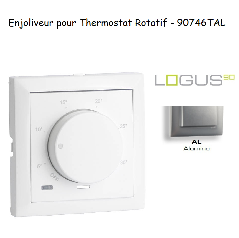 Enjoliveur pour thermostat rotatif Logus 90 90746TAL Alumine