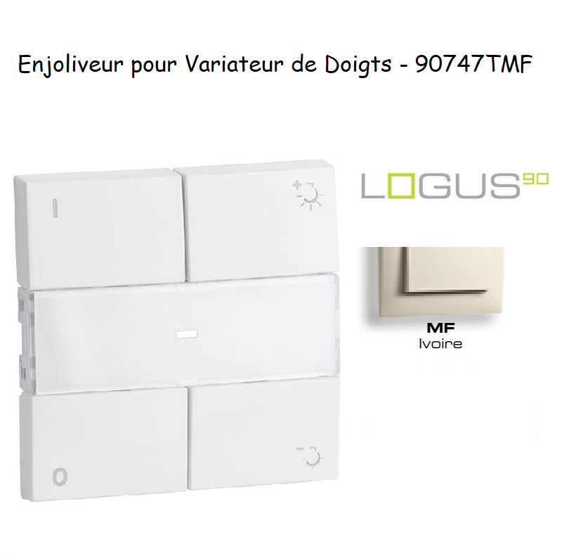 Enjoliveur pour Variateur RLC de doigts Logus 90 90747TMF Ivoire