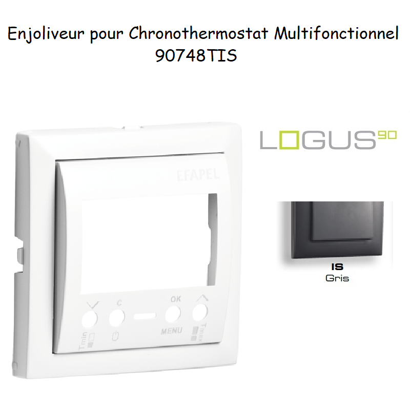 Enjoliveur pour Chonothermostat Logus 90748 TIS Gris