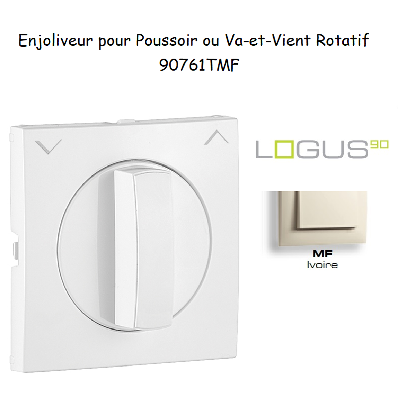 Enjoliveur pour va-et-vient et poussoir rotatif Logus 90761 TMF Ivoire