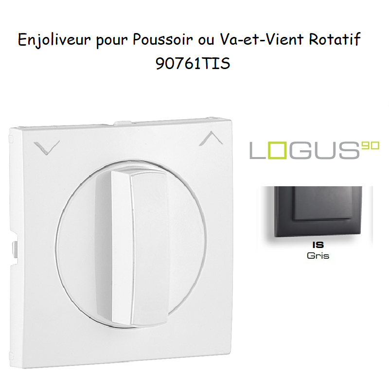 Enjoliveur pour va-et-vient et poussoir rotatif Logus 90761 TIS Gris