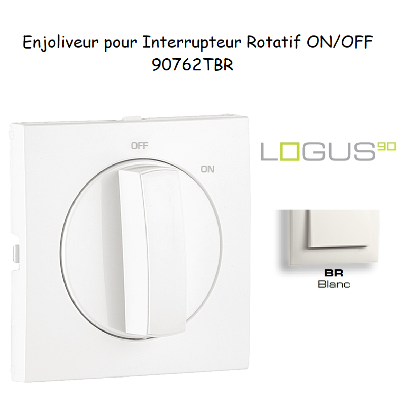 Enjoliveur pour Interrupteur rotatif Logus 90762TBR Blanc