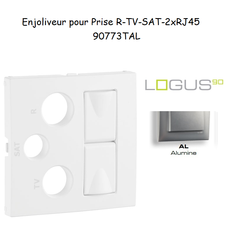 Enjoliveur Prise mixte R-TV-SAT-2xRJ45 Logus 90773TAL Alumine