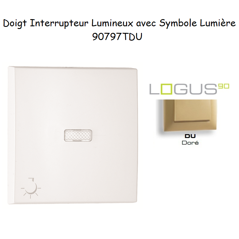 Doigt pour interrupteur lumineux avec symbole lumière Logus 90797TDU