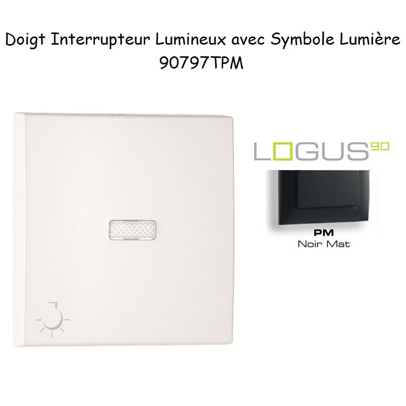 Doigt pour interrupteur lumineux avec symbole lumière Logus 90797TPM