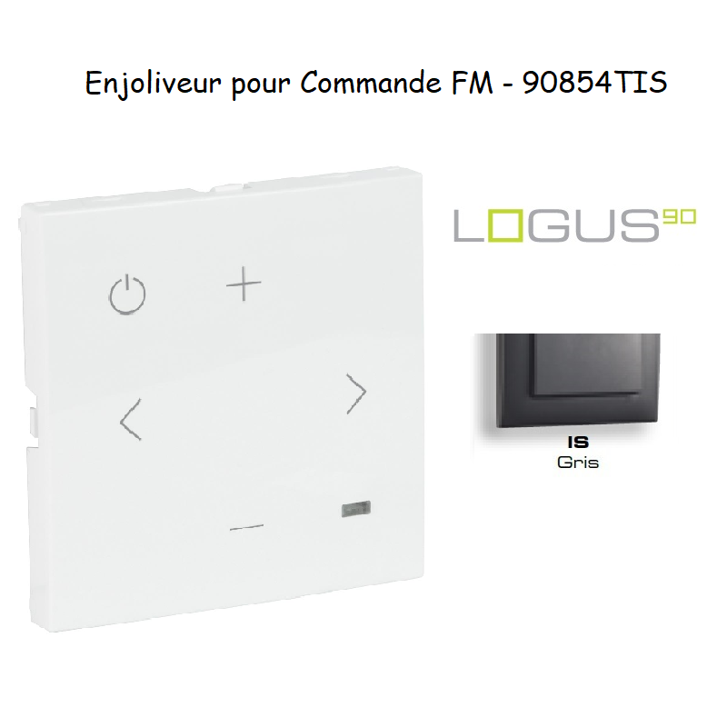 Enjoliveur pour Commande FM 90854TIS