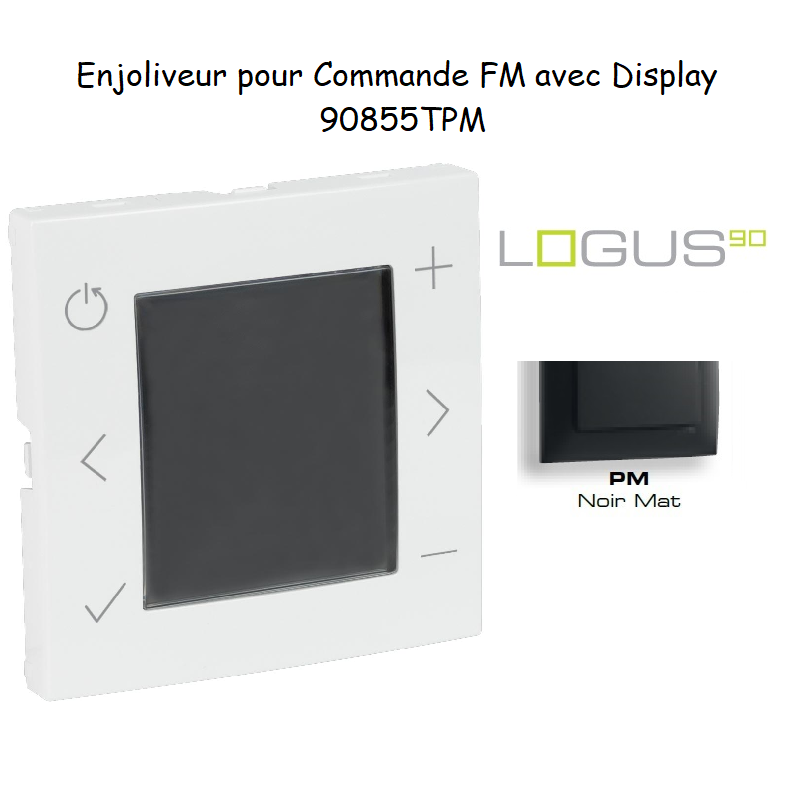 Enjoliveur pour Commande FM avec Display 90855TPM