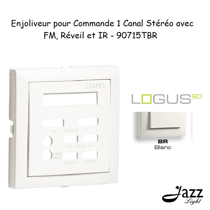 Enjoliveur pour commande de 1 canal stéréo avec FM Réveil et IR logus90 90715TBR Blanc