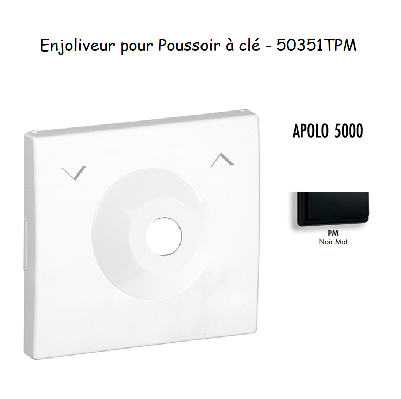 Enjoliveur pour poussoir à clé Apolo 50351TPM Noir MAT