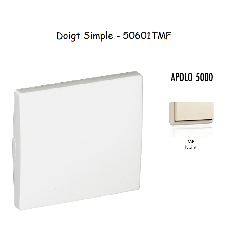 Doigt simple APOLO5000 50601TMF Ivoire