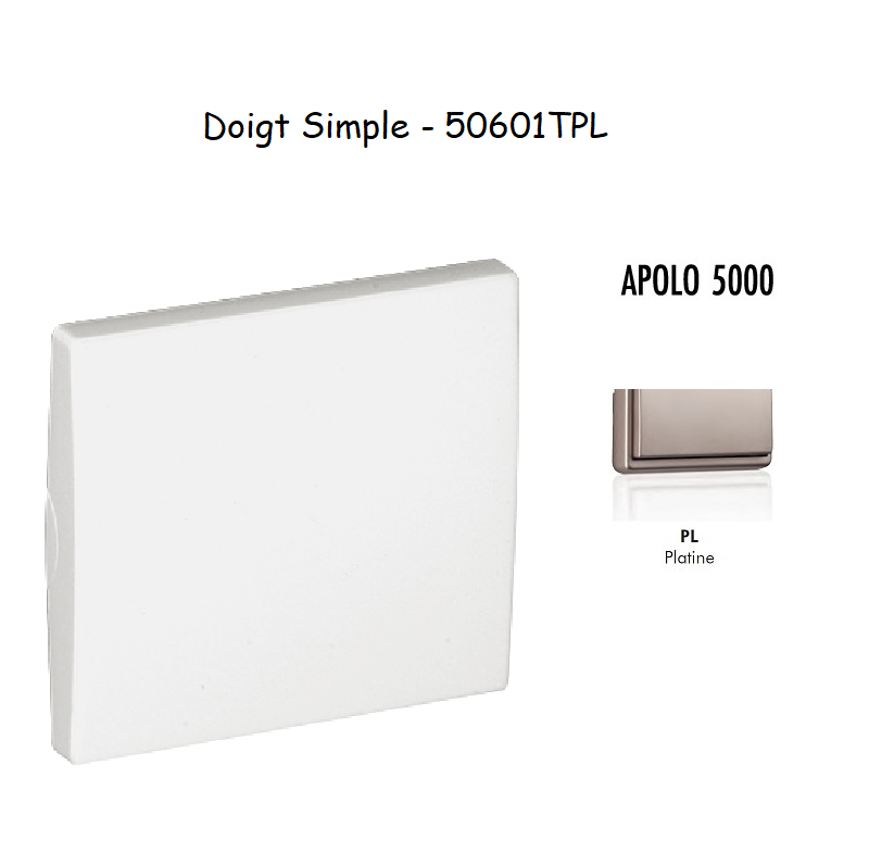 Doigt simple APOLO5000 50601TPL Platine