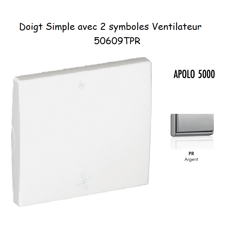 Doigt avec 2 symboles ventilateur APOLO5000 50609TPR