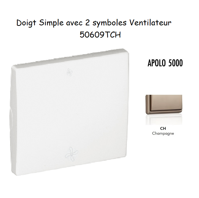Doigt avec 2 symboles ventilateur APOLO5000 50609TCH