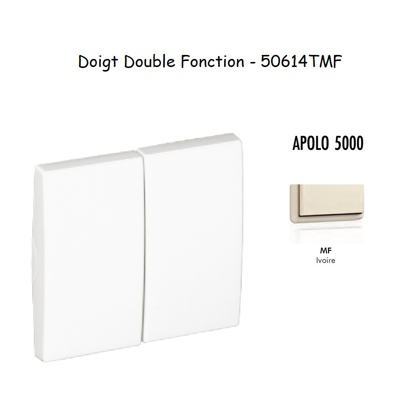 Doigt Double Fonction APOLO5000 50614TMF Ivoire