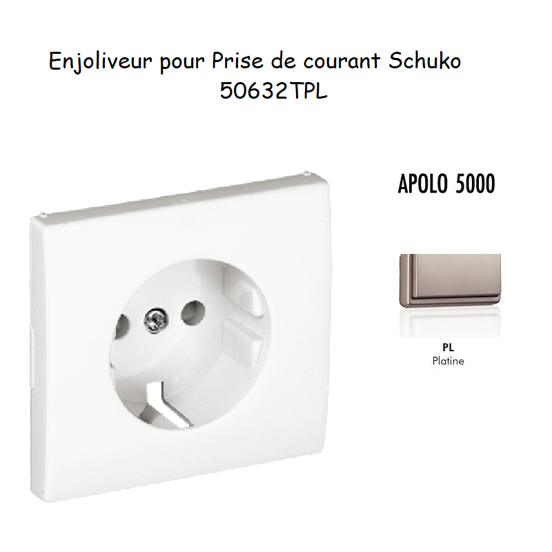 Enjoliveur pour prise de courant schuko APOLO5000 50632TPL Platine