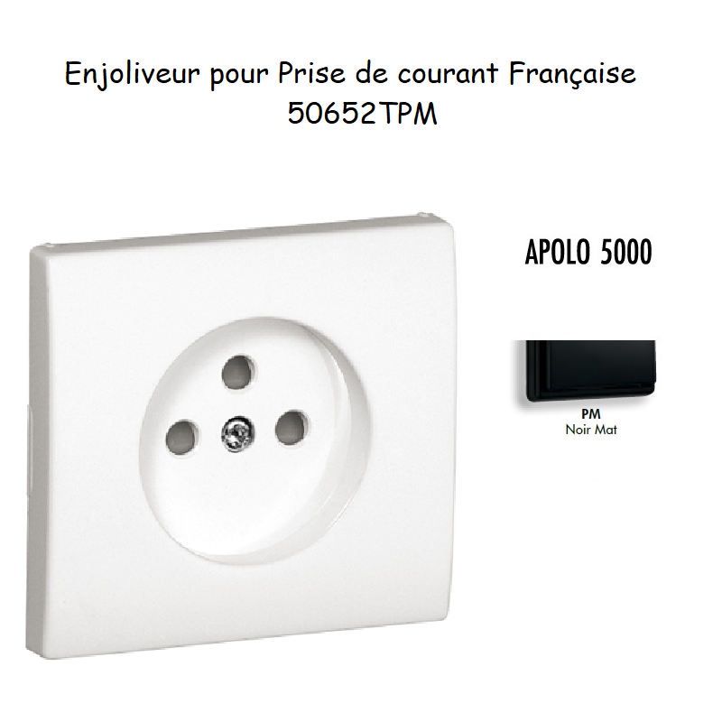 Enjoliveur pour prise de courant française APOLO5000 50652TPM Noir MAT