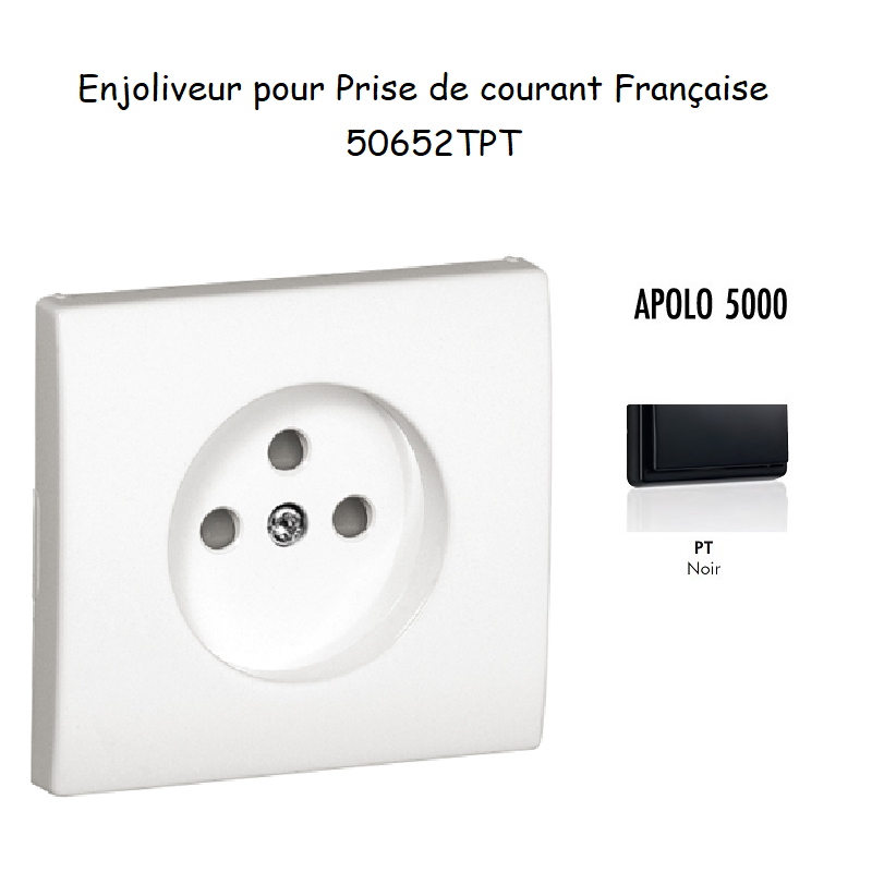 Enjoliveur pour prise de courant française APOLO5000 50652TPT Noir
