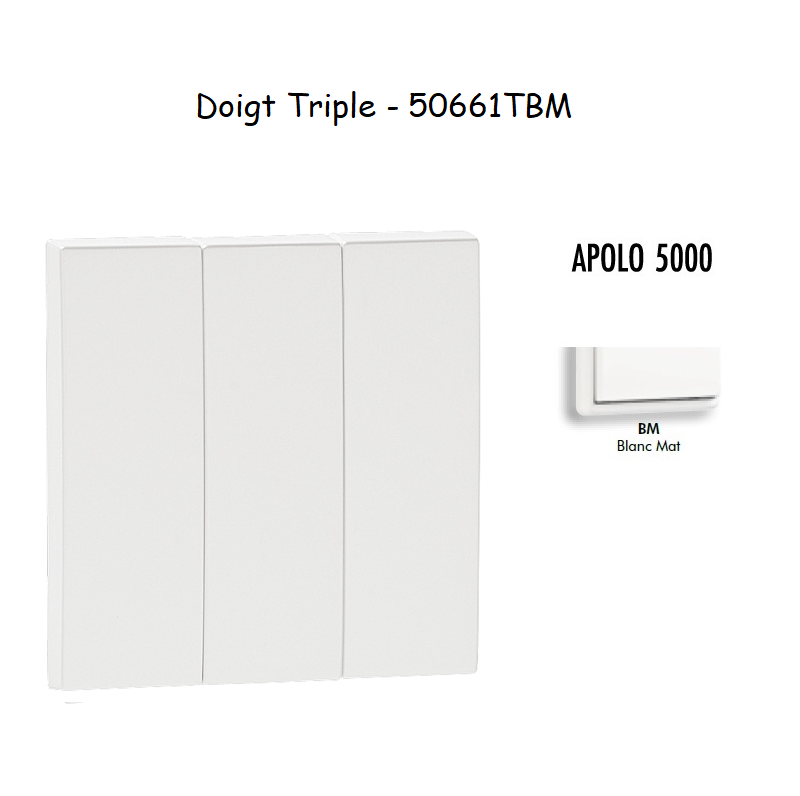 Doigt triple APOLO5000 50661TBM Blanc MAT