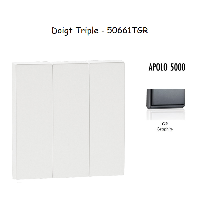 Doigt triple APOLO5000 50661TGR Graphite
