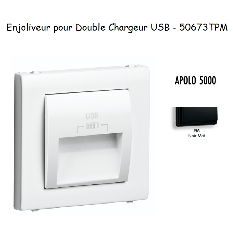 Enjoliveur double chargeur usb APOLO5000 50673TPM Noir MAT