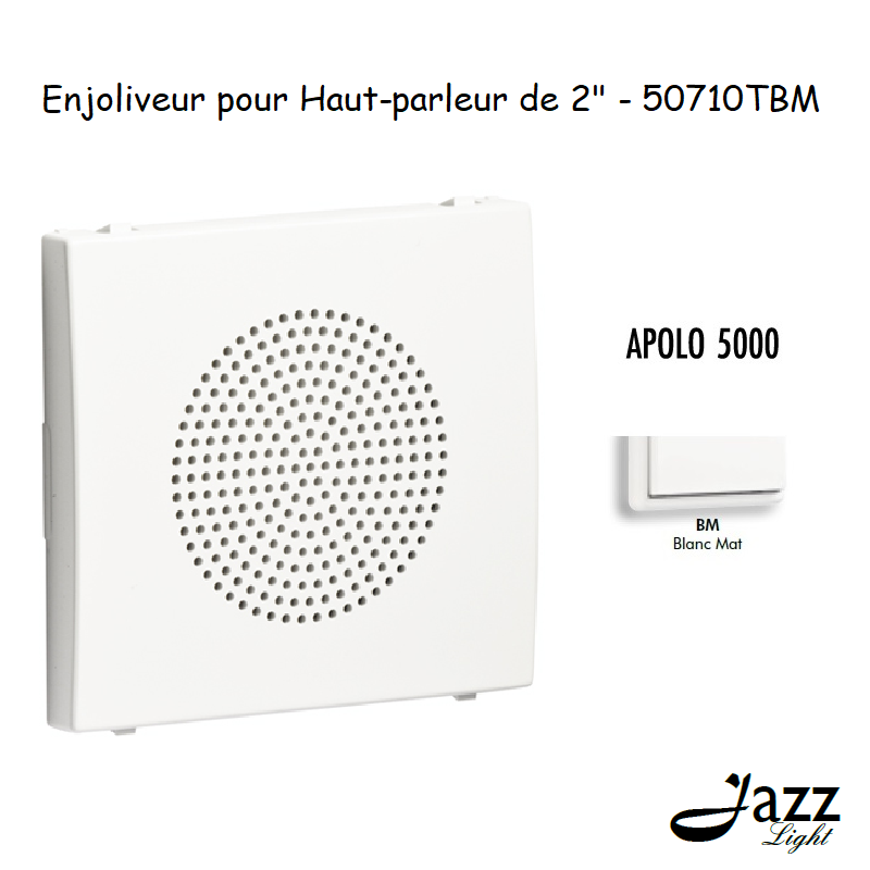 Enjoliveur pour haut parleur 2 APOLO5000 50710TBM Blanc MAT