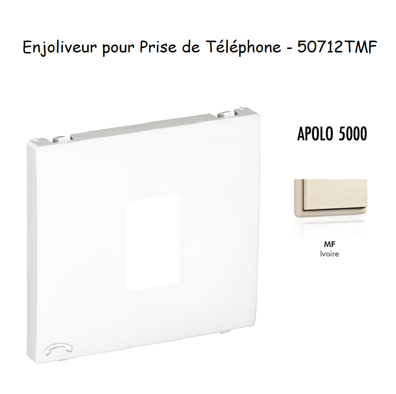 Enjoliveur pour prise de téléphone Apolo 50712TMF Ivoire