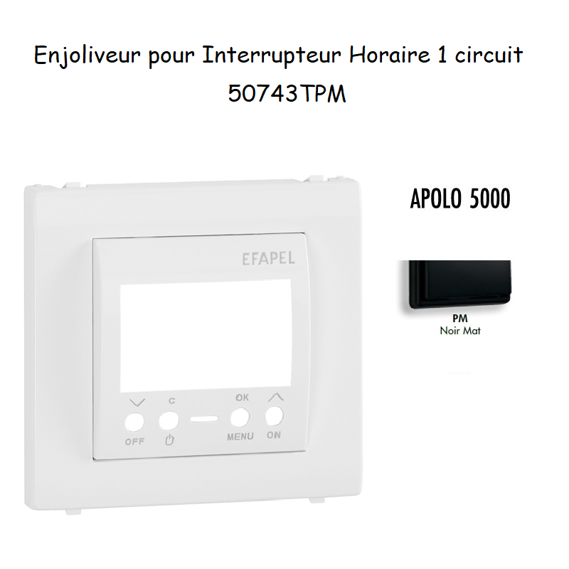 Enjoliveur pour interrupteur horaire digital 1 circuit APOLO5000 50743TPM Noir MAT
