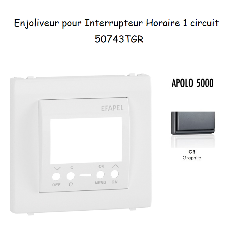 Enjoliveur pour interrupteur horaire digital 1 circuit APOLO5000 50743TGR Graphite