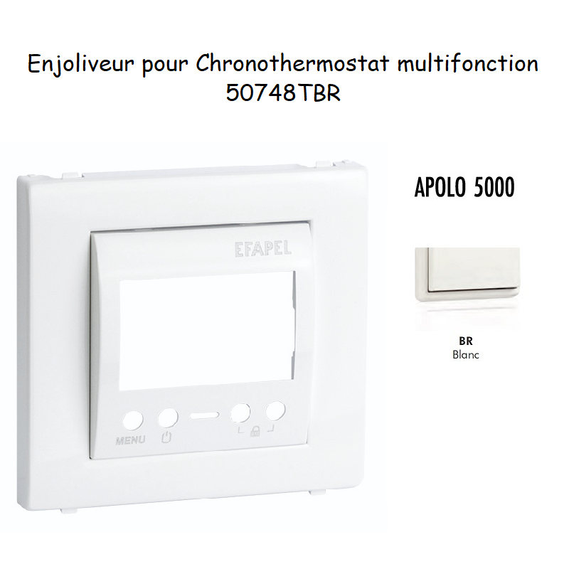 Enjoliveur pour chronothermostatl APOLO5000 50748TBR
