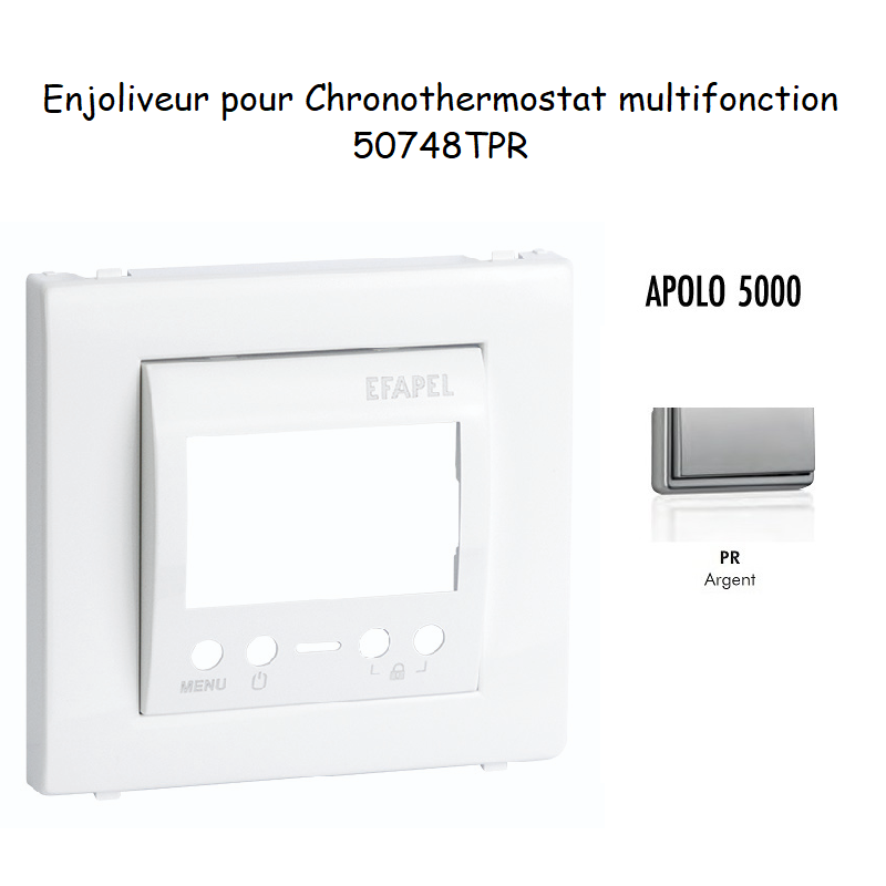 Enjoliveur pour chronothermostatl APOLO5000 50748TPR