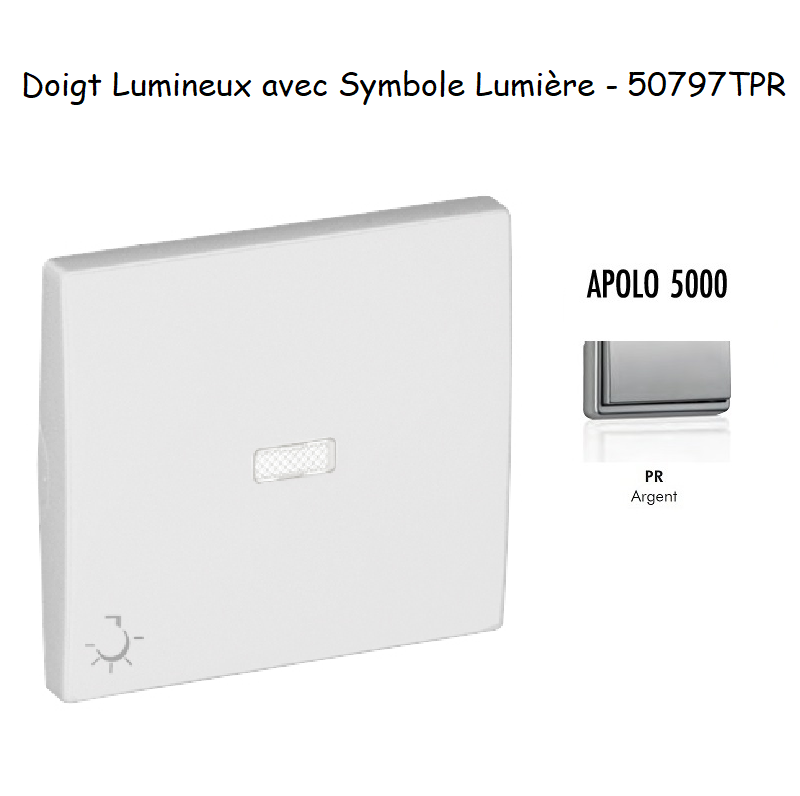 Doigt pour interrupteur Lumineux avec symbole lumière APOLO5000 50797TPR