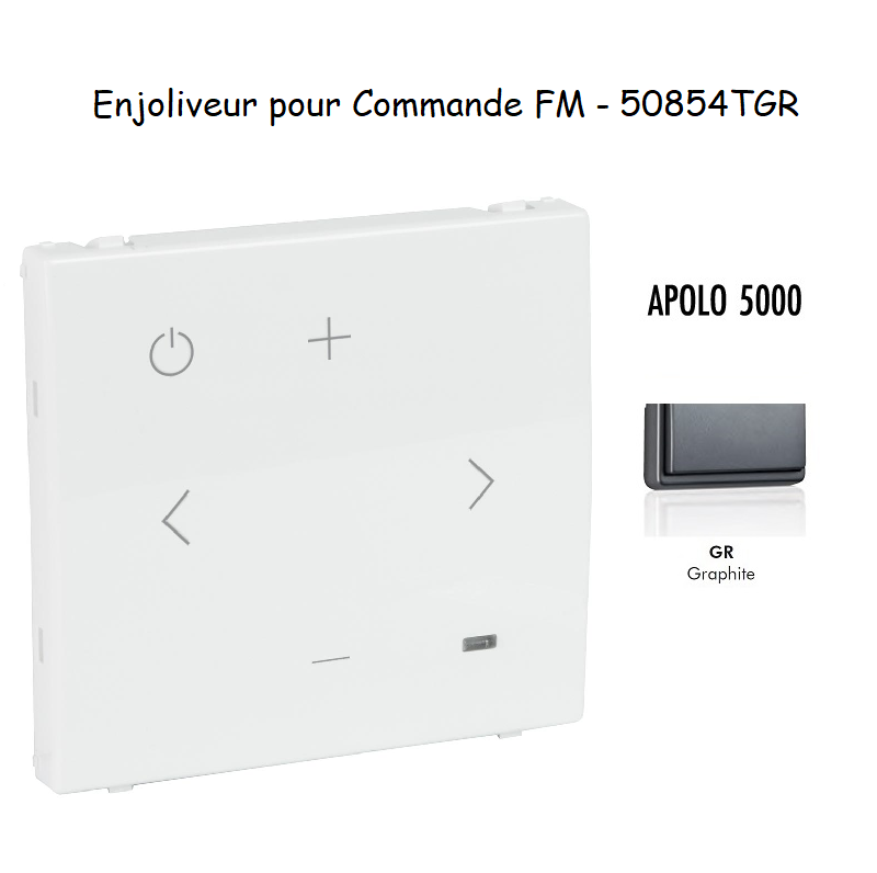 Enjoliveur pour Commande FM 50854TGR