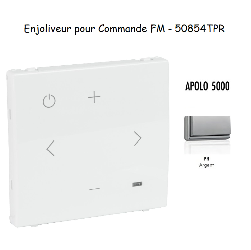 Enjoliveur pour Commande FM 50854TPR