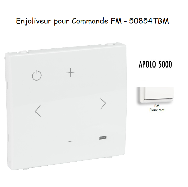 Enjoliveur pour Commande FM 50854TBM