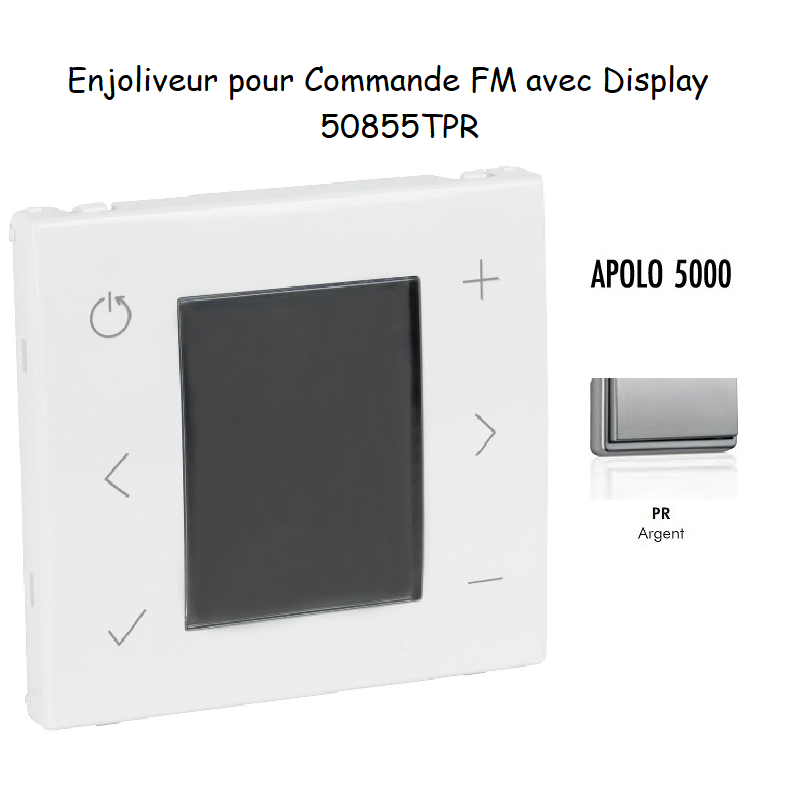 Enjoliveur pour Commande FM avec display 50855TPR