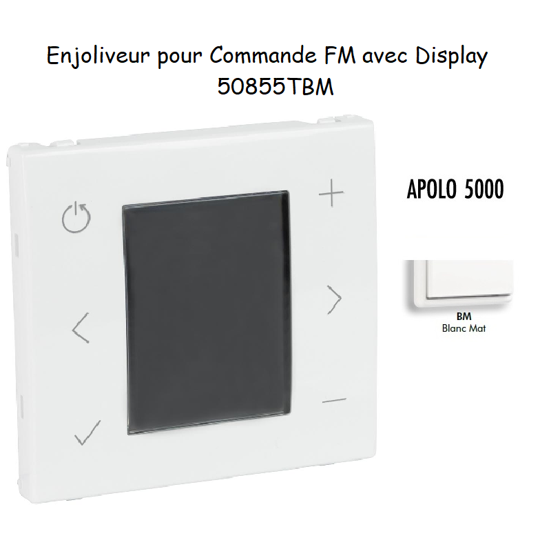 Enjoliveur pour Commande FM avec display 50855TBM