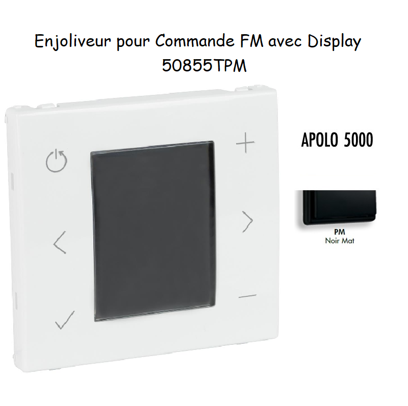 Enjoliveur pour Commande FM avec display 50855TPM