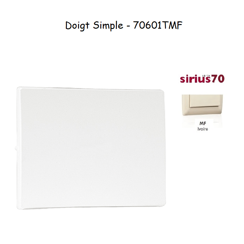 Doigt simple Sirius 70601TMF Ivoire